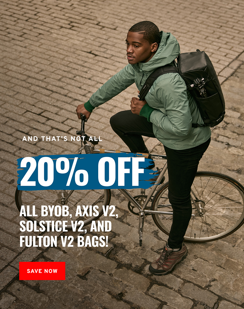 20 percent off all BYOB, Axis v2, Solstice v2, and Fulton v2 Bags!