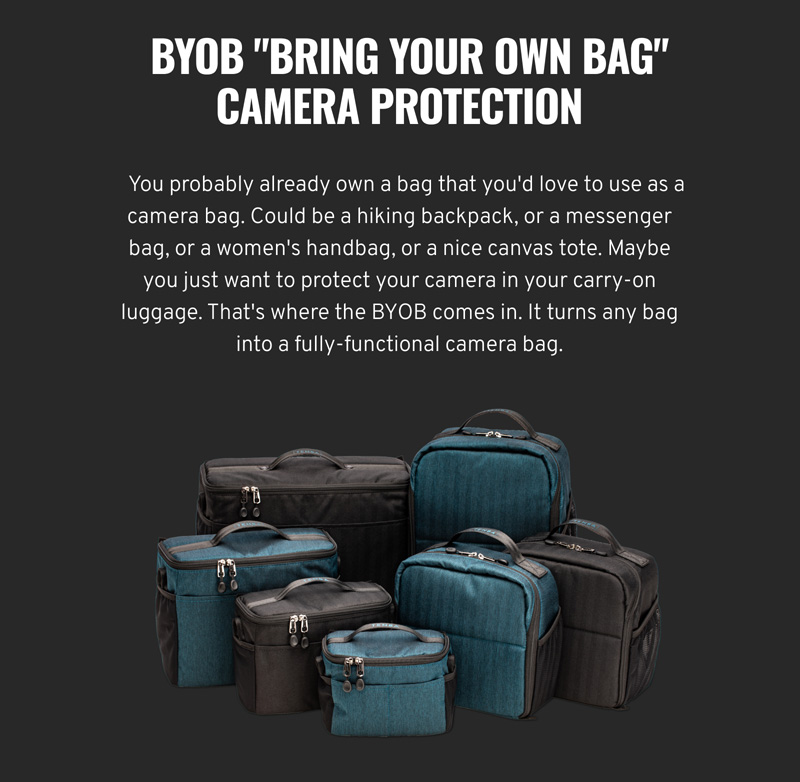    BYOB "Bring Your Own Bag"  Camera Protection